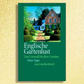 Englische Gartenlust - Von Cornwall bis Kew Gardens von Peter Sager. Sehr rar!