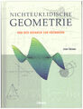 Joan Gómez : NICHTEUKLIDISCHE GEOMETRIE . Von der Geraden zur Krümmung