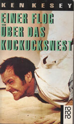 Ken Kesey: Einer flog über das Kuckucksnest - Rowohlt Taschenbuch