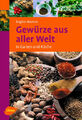 Brigitte Beutner / Gewürze aus aller Welt