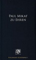 Paul Mikat zu Ehren. Nordrhein-Westfälische Akademie der Wissenschaften und der 