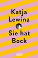 Sie hat Bock Katja Lewina