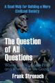 Frank Stronach | The Question of All Questions | Taschenbuch | Englisch (2017)