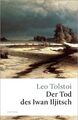 Der Tod des Iwan Iljitsch (Große Klassiker zum kleinen Preis... von Tolstoi, Leo