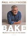 BAKE: My Best Ever Recipes for the ..., Hollywood, Paul