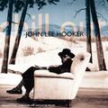 JOHN LEE HOOKER - CHILL OUT   CD NEU 