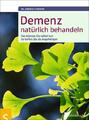 Demenz natürlich behandeln ~ Andrea Flemmer ~  9783899936247