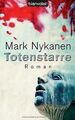 Totenstarre: Roman von Nykanen, Mark | Buch | Zustand sehr gut