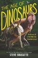 The Age of Dinosaurs | The Rise and Fall of the World's Most Remarkable Animals 