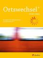 Ortswechsel PLUS 7 Grenz-Gänge Ingrid Grill-Ahollinger (u. a.) Taschenbuch 2019