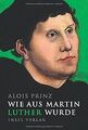 Wie aus Martin Luther wurde (insel taschenbuch) von... | Buch | Zustand sehr gut