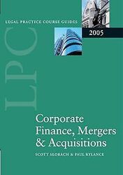 LPC Corporate Finance, Fusionen und Übernahmen 2005 (Legal Practice Kursleitfaden