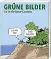 Grüne Bilder: Ab-in-die-Natur-Cartoons von Diverse | Buch | Zustand gut