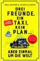 Drei Freunde, ein Taxi, kein Plan ... Paul Archer