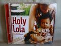 Holy Lola- Soundtrack aus 2004 WIE NEU