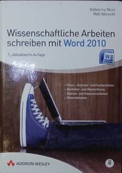 Wissenschaftliche Arbeiten schreiben mit Word 2010. Haus-, Seminar- und Facharbe