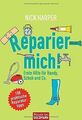 Reparier mich!: Erste Hilfe für Handy, Schuh und Co... | Buch | Zustand sehr gut