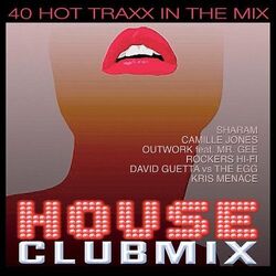 Various - House Clubmix Vol. 1-40 Hot Traxx In The Mix