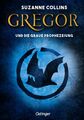 Gregor 1. Gregor und die graue Prophezeiung | Suzanne Collins | Buch | 304 S.