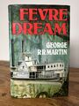 Fevre Dream - George R. R. Martin - UK 1. Auflage Hardcover 1982