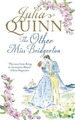 Die andere Miss Bridgerton: Ein Bridgerton-Prequel (Die Rokesbys) - Quinn, . Julia