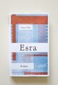 Esra. Roman von Maxim Biller (2003, Zustand sehr gut)