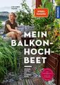 Mein Balkon-Hochbeet | Lisa-Maria Trauer | 2022 | deutsch