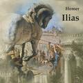 Ilias | Homer | 2019 | deutsch