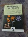 Kurkuma & Gerstengras - Die Superfoods entdecken und anwenden  NEU!!!