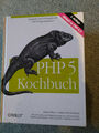 PHP 5 Kochbuch. Beispiele und Lösungen für PHP-Programmi... | Buch | Zustand gut