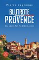 Pierre Lagrange | Blutrote Provence | Taschenbuch | Deutsch (2018) | 432 S.