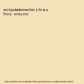 wortgedankenwelten. Life is a Story - story.one, Benedikt Hofner