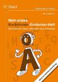 Mein erstes Buchstaben-Entdecker-Heft. Buchstaben hören, erkennen und schreiben