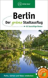 Berlin - Der grüne Stadtausflug ~ Anke Sademann ~  9783949138102