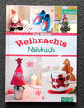 NEU : Das grosse Weihnachts Nähbuch ~ Tischsets Engel Baumschmuck Nikolaus .. HC