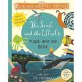 Die Schnecke und der Wal Make and Do Buch - Taschenbuch/Softback NEU Donaldson, J