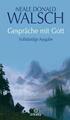 Gespräche mit Gott von Neale Donald Walsch (2009, Gebundene Ausgabe)