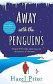 Away with the Penguins: The heartwarming and uplift... | Buch | Zustand sehr gut