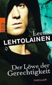 Der Löwe der Gerechtigkeit von Lehtolainen, Leena | Buch | Zustand sehr gut