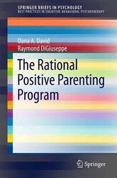 The Rational Positive Parenting Program by Oana A. David (English) Paperback Boo