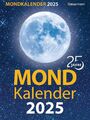 Mondkalender 2025 – Alltag im Einklang mit Mondphasen für Gesundheit, Garten,...