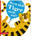Britta Teckentrup ~ Weck bloß Tiger nicht auf! 9783219120240