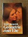 Geometrie einer Ehe - Willi Heinrich  Roman  Zustand gut Buch 402 2.HAND