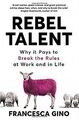 Rebel Talent: Why it Pays to Break the Rules at Work and... | Buch | Zustand gut