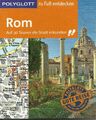 Stadtführer Rom auf 30 Touren die Stadt erkunden wie neu 2018/19 Polyglott
