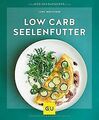 Low-Carb-Seelenfutter (GU KüchenRatgeber) von Wetzs... | Buch | Zustand sehr gut