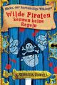 Wilde Piraten kennen keine Regeln: Drachenzähmen leicht gemacht (2) Drachenzähme