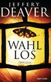 Wahllos: Thriller (Kathryn-Dance-Thriller, Band 4) Jeffery Deaver