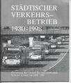 Trier Mosel Städtischer Verkehrsbetriebe 1980 - 1998 Fortsetzung der Chronik SWT