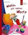 Wohin mit meiner Wut? (Starke Kinder, glückliche Eltern): Emotionale Entwicklung